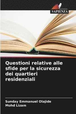 bokomslag Questioni relative alle sfide per la sicurezza dei quartieri residenziali