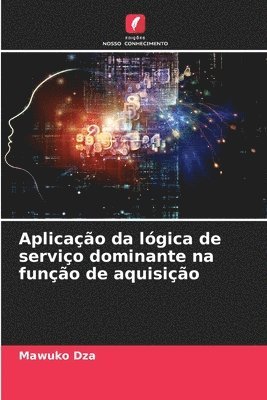 Aplicação da lógica de serviço dominante na função de aquisição