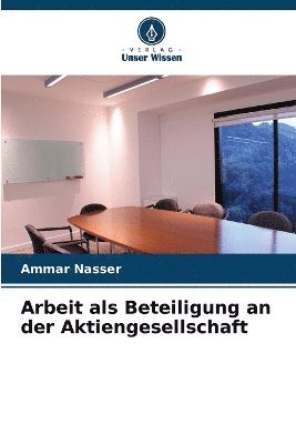 bokomslag Arbeit als Beteiligung an der Aktiengesellschaft