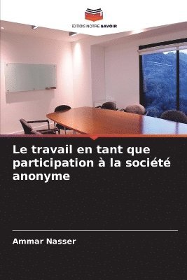 bokomslag travail en tant que participation à la société anonyme