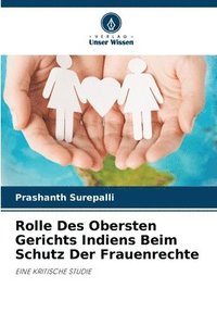 bokomslag Rolle Des Obersten Gerichts Indiens Beim Schutz Der Frauenrechte