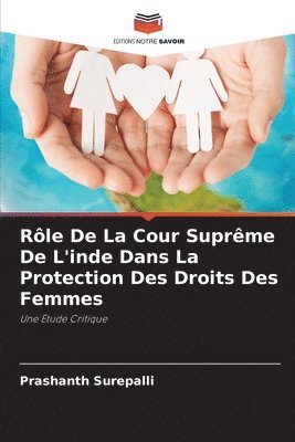 bokomslag Rôle De La Cour Suprême De L'inde Dans La Protection Des Droits Des Femmes