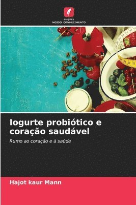 bokomslag Iogurte probitico e corao saudvel