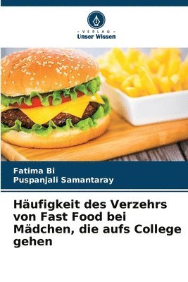 Häufigkeit des Verzehrs von Fast Food bei Mädchen, die aufs College gehen