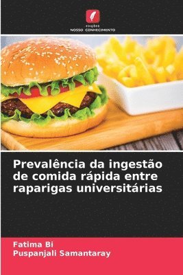 Prevalência da ingestão de comida rápida entre raparigas universitárias