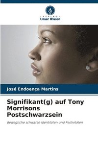 bokomslag Signifikant(g) auf Tony Morrisons Postschwarzsein