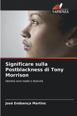 bokomslag Significare sulla Postblackness di Tony Morrison