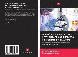Diagnóstico Precoce Das Perturbações Do Espectro Do Autismo Em Crianças