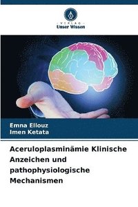 bokomslag Aceruloplasminämie Klinische Anzeichen und pathophysiologische Mechanismen