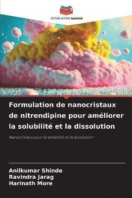 Formulation de nanocristaux de nitrendipine pour amliorer la solubilit et la dissolution 1