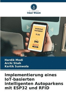 bokomslag Implementierung eines IoT-basierten intelligenten Autoparkens mit ESP32 und RFID