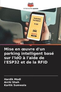 bokomslag Mise en oeuvre d'un parking intelligent basé sur l'IdO à l'aide de l'ESP32 et de la RFID