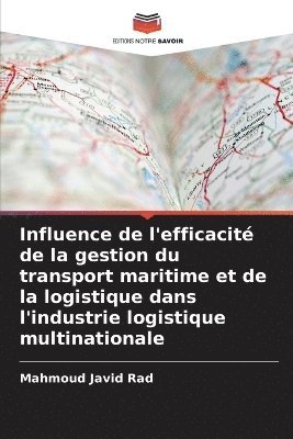 Influence de l'efficacité de la gestion du transport maritime et de la logistique dans l'industrie logistique multinationale