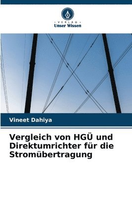 bokomslag Vergleich von HG und Direktumrichter fr die Strombertragung