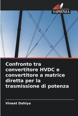 bokomslag Confronto tra convertitore HVDC e convertitore a matrice diretta per la trasmissione di potenza