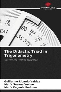 bokomslag The Didactic Triad in Trigonometry