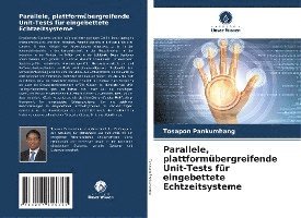 Parallele, plattformbergreifende Unit-Tests fr eingebettete Echtzeitsysteme 1