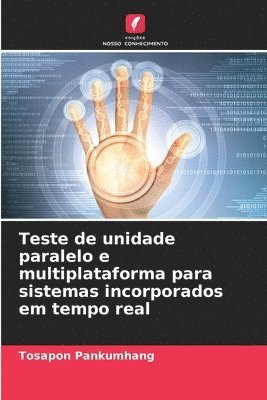 bokomslag Teste de unidade paralelo e multiplataforma para sistemas incorporados em tempo real