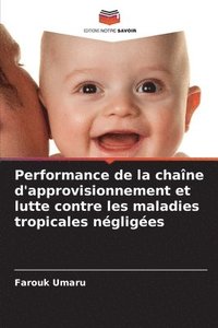 bokomslag Performance de la chaîne d'approvisionnement et lutte contre les maladies tropicales négligées