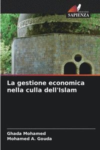 bokomslag La gestione economica nella culla dell'Islam