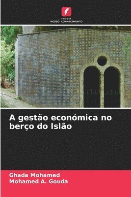 Ghada Mohamed, Mohamed A Gouda, Mohamed A. Gouda - A gestão económica no berço do Islão, Häftad