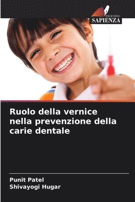 Ruolo della vernice nella prevenzione della carie dentale 1