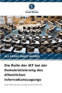 bokomslag Die Rolle der IKT bei der Demokratisierung des ffentlichen Informationszugangs