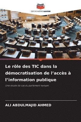 Ali Abdulmajid Ahmed, ALI ABDULMAJID AHMED - rôle des TIC dans la démocratisation de l'accès à l'information publique, Häftad