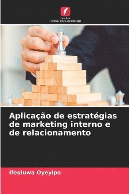 bokomslag Aplicao de estratgias de marketing interno e de relacionamento