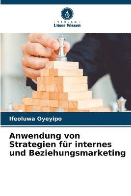 bokomslag Anwendung von Strategien fr internes und Beziehungsmarketing