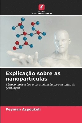 Peyman Aspoukeh - Explicação sobre as nanopartículas, Häftad
