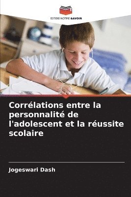 bokomslag Corrlations entre la personnalit de l'adolescent et la russite scolaire