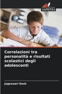 bokomslag Correlazioni tra personalità e risultati scolastici degli adolescenti