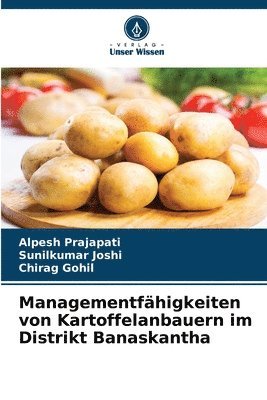 bokomslag Managementfhigkeiten von Kartoffelanbauern im Distrikt Banaskantha