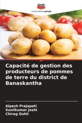 bokomslag Capacit de gestion des producteurs de pommes de terre du district de Banaskantha