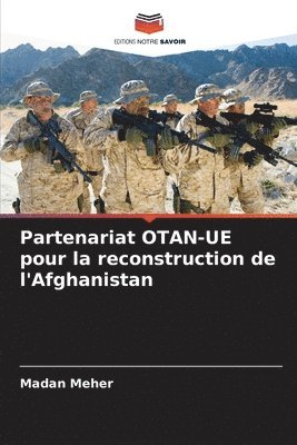 bokomslag Partenariat OTAN-UE pour la reconstruction de l'Afghanistan