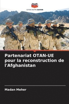 Partenariat OTAN-UE pour la reconstruction de l'Afghanistan