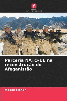 bokomslag Parceria NATO-UE na reconstruo do Afeganisto