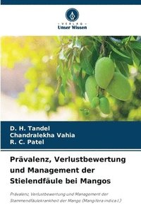 bokomslag Prvalenz, Verlustbewertung und Management der Stielendfule bei Mangos