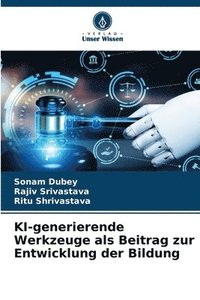 bokomslag KI-generierende Werkzeuge als Beitrag zur Entwicklung der Bildung