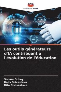 bokomslag Les outils générateurs d'IA contribuent à l'évolution de l'éducation