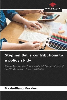 Maximiliano Morales - Stephen Ball's contributions to a policy study, Häftad