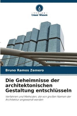 Die Geheimnisse der architektonischen Gestaltung entschlsseln 1