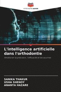 bokomslag L'intelligence artificielle dans l'orthodontie