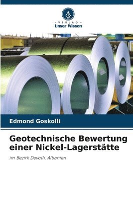 bokomslag Geotechnische Bewertung einer Nickel-Lagerstätte