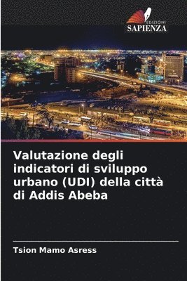 Valutazione degli indicatori di sviluppo urbano (UDI) della città di Addis Abeba