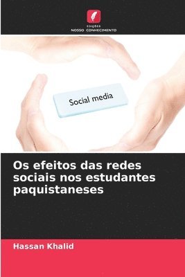 bokomslag Os efeitos das redes sociais nos estudantes paquistaneses