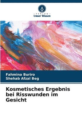 Kosmetisches Ergebnis bei Risswunden im Gesicht
