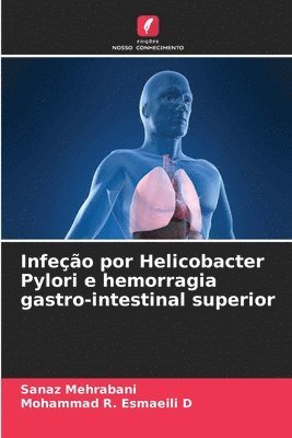 bokomslag Infeo por Helicobacter Pylori e hemorragia gastro-intestinal superior