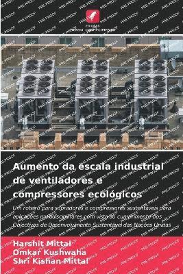 bokomslag Aumento da escala industrial de ventiladores e compressores ecolgicos